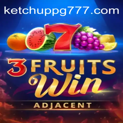 3FruitsWin: Mergulhe na Aventura Frutada do KETCHUP PG