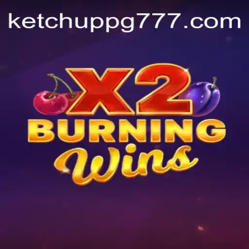 BurningWinsX2: Um Mergulho nas Regras e Estratégias do Jogo KETCHUP PG